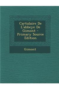 Cartulaire de l'Abbeye de Gimont - Primary Source Edition