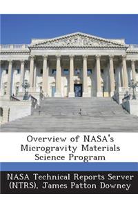 Overview of NASA's Microgravity Materials Science Program
