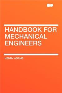 Handbook for Mechanical Engineers