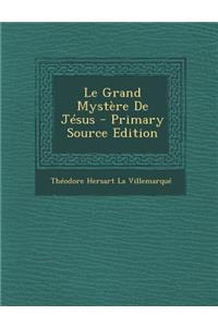 Le Grand Mystere de Jesus