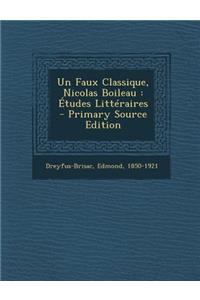 Un Faux Classique, Nicolas Boileau