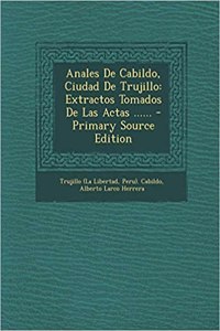 Anales De Cabildo, Ciudad De Trujillo