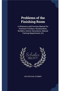 Problems of the Finishing Room