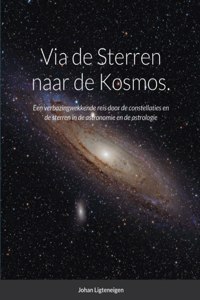 Via de Sterren naar de Kosmos.