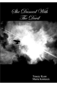 She Danced With The Devil