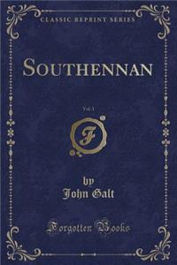Southennan, Vol. 1 (Classic Reprint)