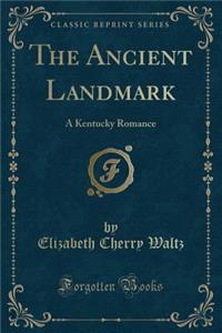 The Ancient Landmark