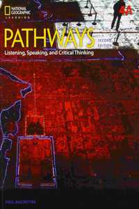 Pathways: Listening, Speaking, and Critical Thinking 4: Student Book 4a/Online Workbook