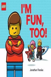 LEGO: I'M FUN, TOO!