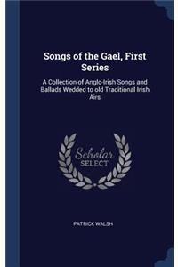 Songs of the Gael, First Series