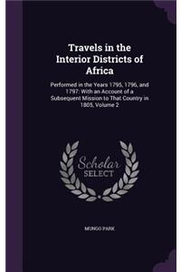 Travels in the Interior Districts of Africa