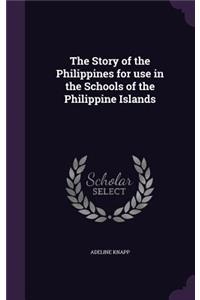 Story of the Philippines for use in the Schools of the Philippine Islands