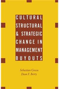 Cultural, Structural and Strategic Change in Management Buyouts
