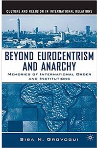 Beyond Eurocentrism and Anarchy