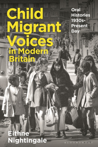 Child Migrant Voices in Modern Britain