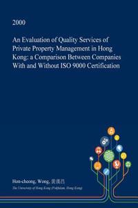 An Evaluation of Quality Services of Private Property Management in Hong Kong
