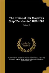 Cruise of Her Majesty's Ship Bacchante, 1879-1882; Volume 2