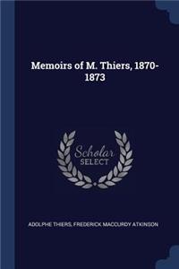 Memoirs of M. Thiers, 1870-1873