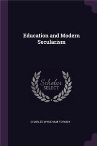 Education and Modern Secularism