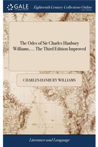The Odes of Sir Charles Hanbury Williams, ... the Third Edition Improved