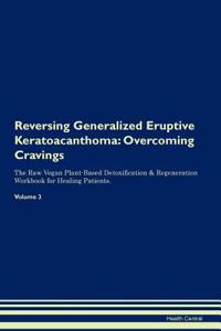 Reversing Generalized Eruptive Keratoacanthoma