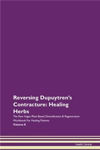 Reversing Dupuytren's Contracture: Heali