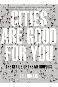 Cities are Good for You