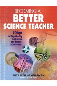 Becoming a Better Science Teacher