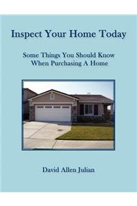 Inspect Your Home Today