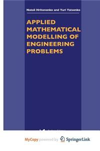 Applied Mathematical Modelling of Engineering Problems