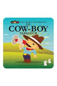 Le Cow-Boy Tapageur