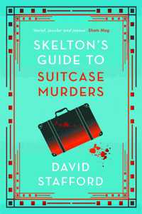 Skelton's Guide to Suitcase Murders