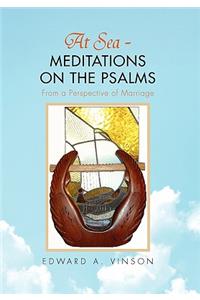 At Sea - Meditations on the Psalms