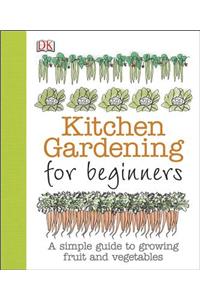 Kitchen Gardening for Beginners