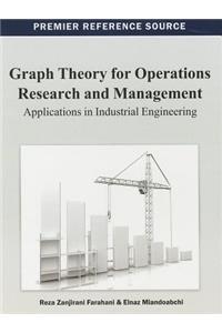 Graph Theory for Operations Research and Management