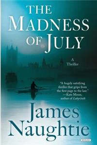 The Madness of July: A Thriller