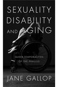 Sexuality, Disability, and Aging