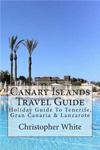 Canary Islands Travel Guide