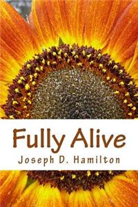 Fully Alive