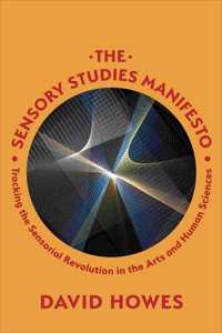 The Sensory Studies Manifesto