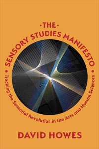 Sensory Studies Manifesto