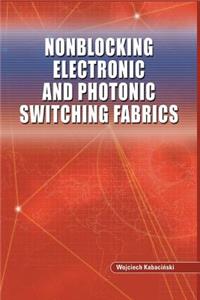 Nonblocking Electronic and Photonic Switching Fabrics