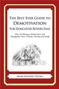 Best Ever Guide to Demotivation for Doncaster Rovers Fans