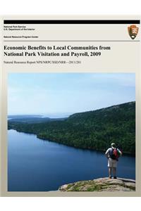 Economic Benefits to Local Communities from National Park Visitation and Payroll, 2009