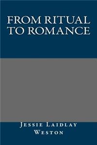 From Ritual to Romance