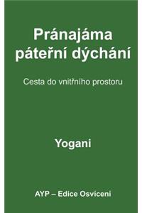 Spinal Breathing Pranayama - Journey to Inner Space (Czech Translation)