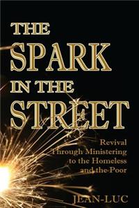 Spark In The Street