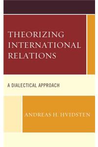 Theorizing International Relations