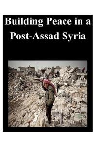 Building Peace in a Post-Assad Syria