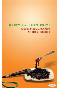 Kurth... und gut!